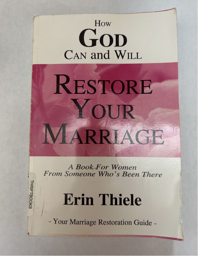 How God Can and Will Restore Your Marriage - Erin Thiele