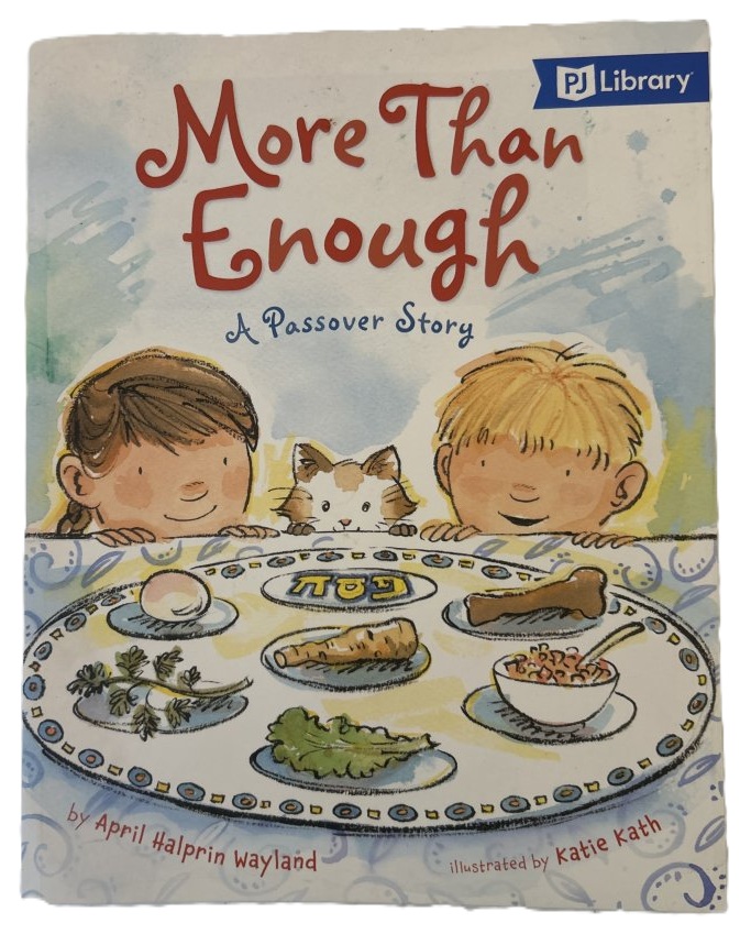 More Than Enough: A Passover Story by April Halprin Wayland