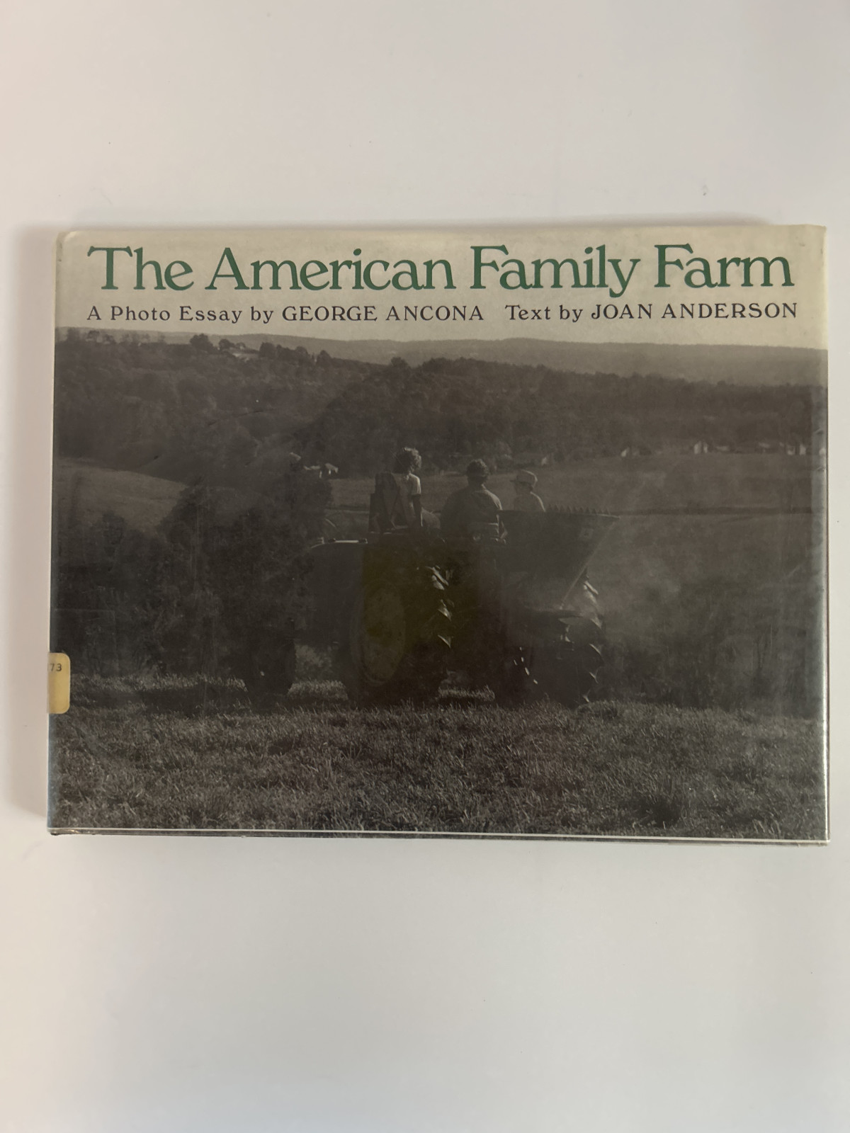 Book - The American Family Farm Photo Essay by George Ancona